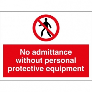 No Admittance Without Personal Protective Equipment Signs