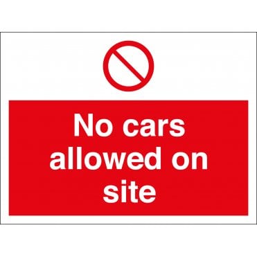 No Cars Allowed On Site Sign