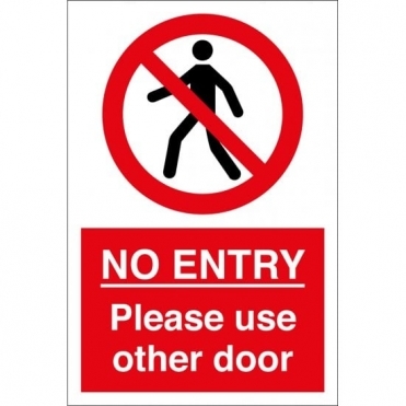 No Entry Please Use Other Door Signs