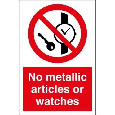 No Metallic Articles Or Watches Signs