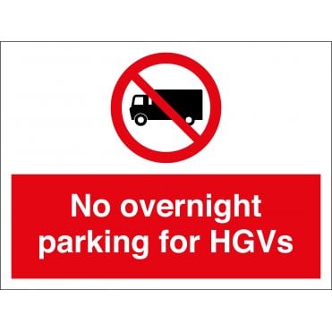 No Overnight Parking For HGVs Sign