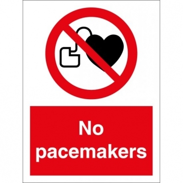 Size: 400mm x 600mm No Admittance With Pacemakers Signs