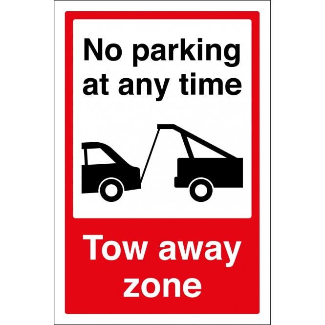 No Parking At Any Time Tow Away Zone Sign