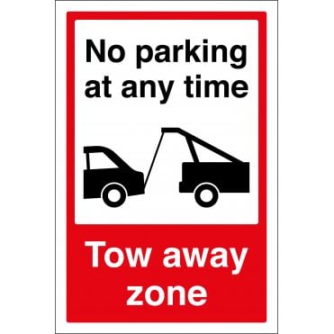 No Parking At Any Time Tow Away Zone Sign
