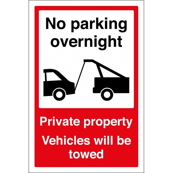 No Parking Overnight Private Property Vehicles Will Be Towed Sign