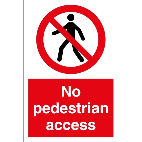 No Pedestrian Access Signs