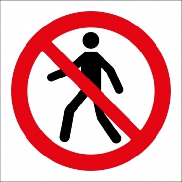 No Pedestrians Signs