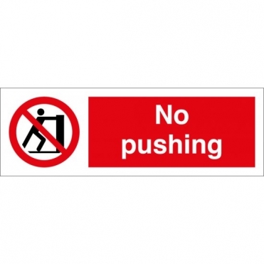Size: 600mm x 200mm Key Signs No Pushing Signs