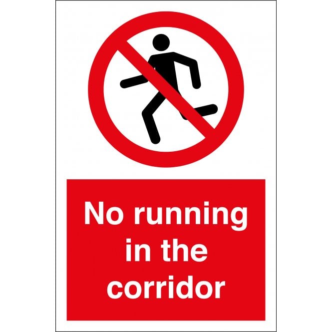 No Running In The Corridor Sign