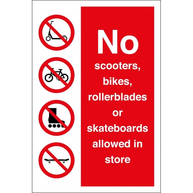 No Scooters Bikes Roller Blades Or Skateboards Allowed In Store Sign