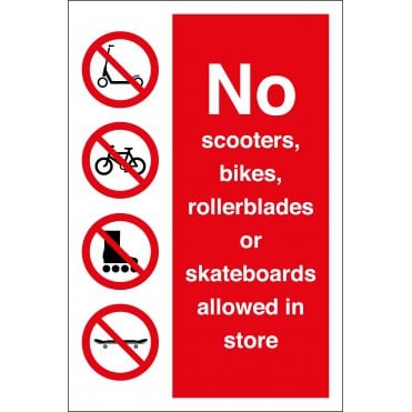 No Scooters Bikes Roller Blades Or Skateboards Allowed In Store Sign