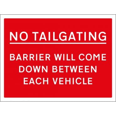 No Tailgating Barrier Will Come Down Sign