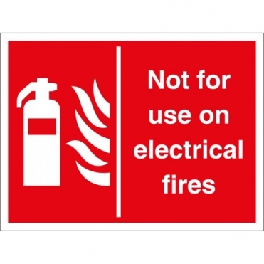 Not For Use On Electrical Fires Signs
