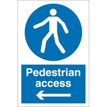 Pedestrian Access Arrow Left Signs