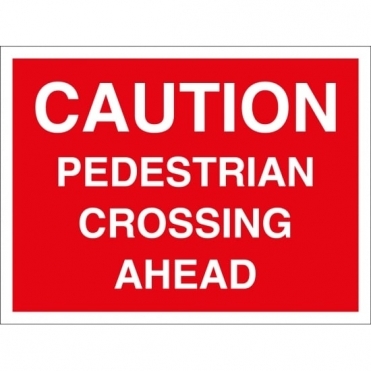 Pedestrian Crossing Ahead Signs