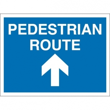 Pedestrian Route Arrow Up Signs