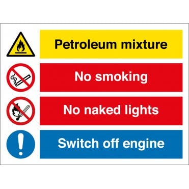 Petroleum Mixture No Smoking No Naked Lights Switch Off Engine Sign