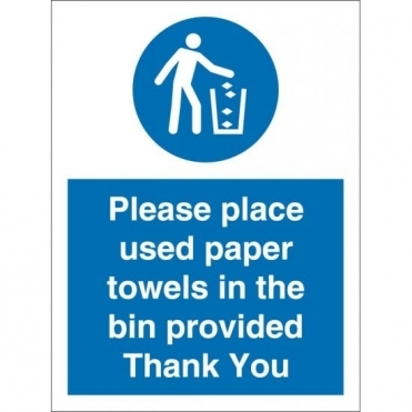 Place Used Paper Towels In The Bin Provided Signs