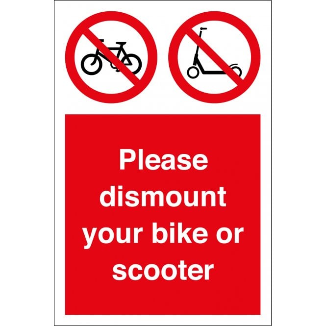 Please Dismount Your Bike Or Scooter Sign