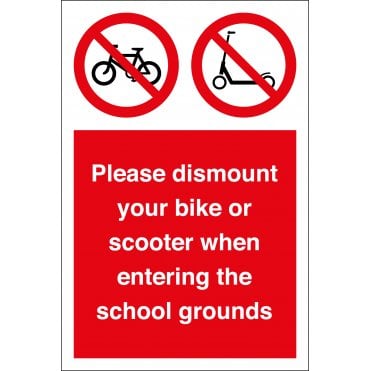 Please Dismount Your Bike Or Scooter When Entering School Grounds Sign