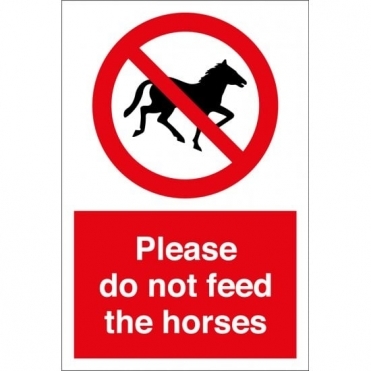 Please Do Not Feed The Horses Sign