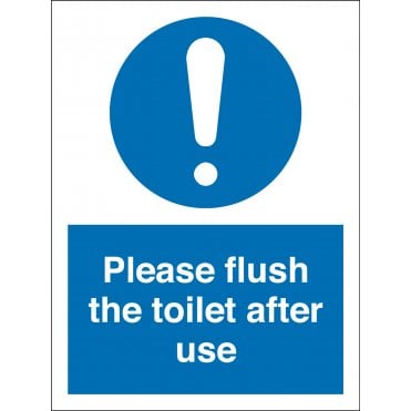 Please Flush The Toilet After Use Sign