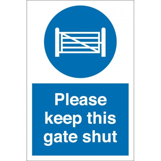 Please Keep This Gate Shut Sign