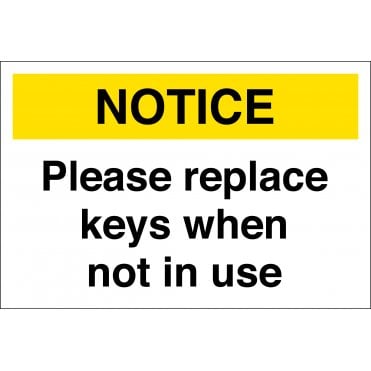 Please Replace Keys When Not In Use Sign