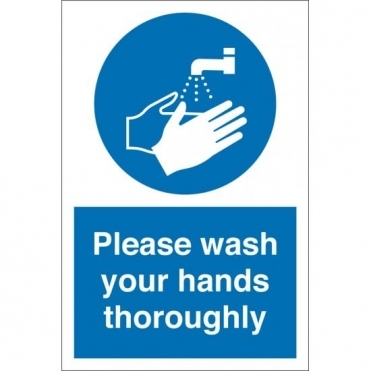 Please Wash Your Hands Thoroughly Signs