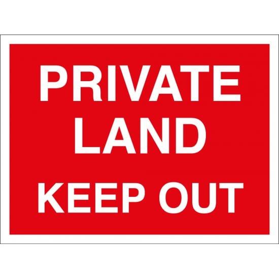 Private Land Keep Out Signs