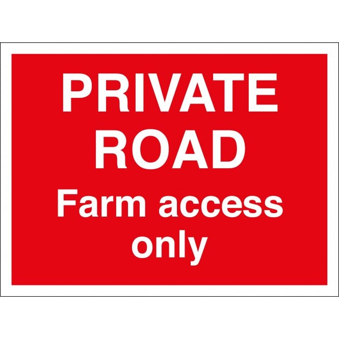 Private Road Farm Access Only Sign