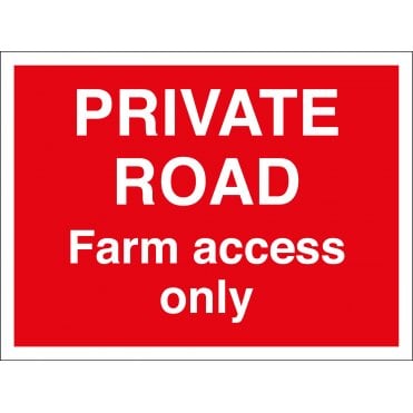 Private Road Farm Access Only Sign