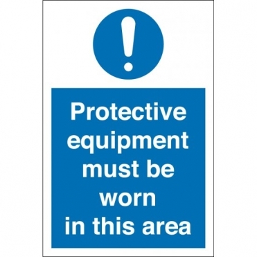 Protective Equipment Must Be Worn Signs