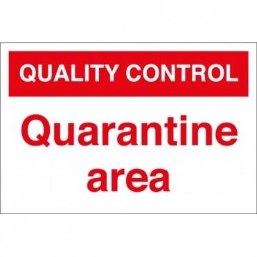 Quarantine Area Signs