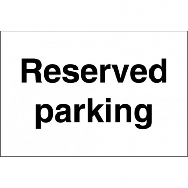 Reserved Parking Signs