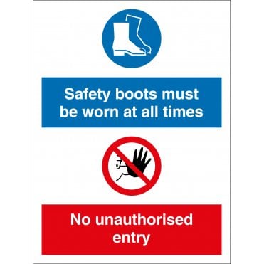 Safety Boots Must Be Worn No Unauthorised Entry Sign