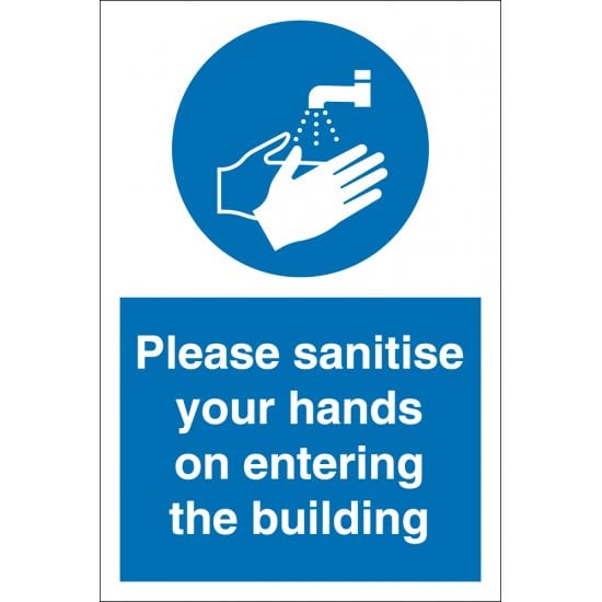 Sanitise Your Hands On Entering The Building Signs
