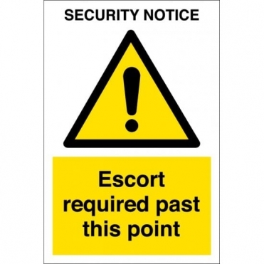 Security Escort Required Past This Point Signs