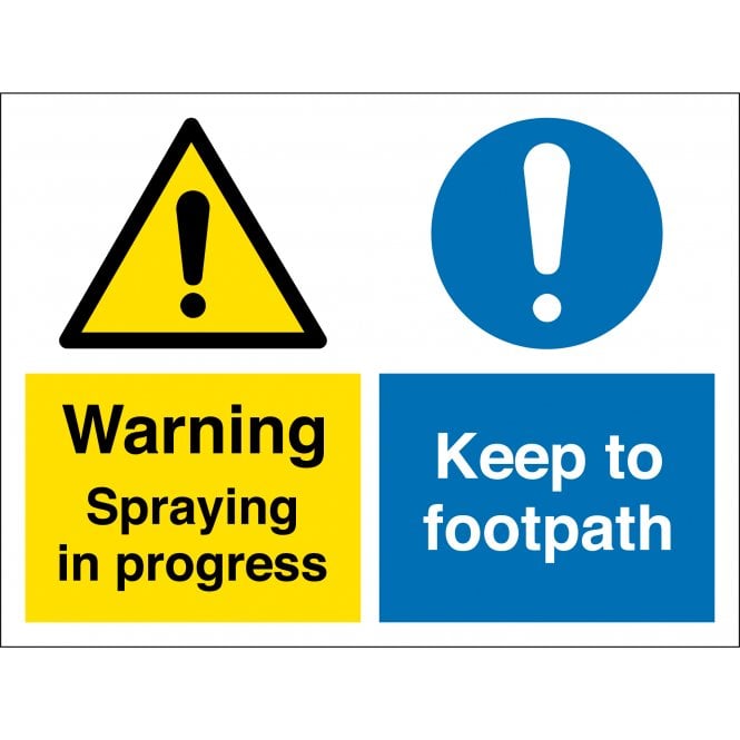 Spraying In Progress Keep To Footpath Sign