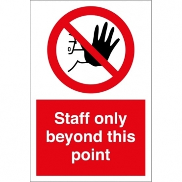 Staff Only Beyond This Point Signs
