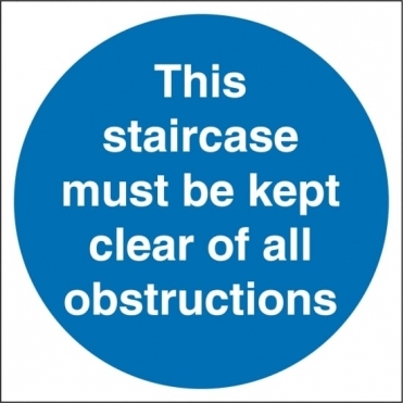 Staircase Must Be Kept Clear Of All Obstruction Signs