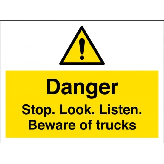 Stop Look Listen Beware Of Trucks Signs