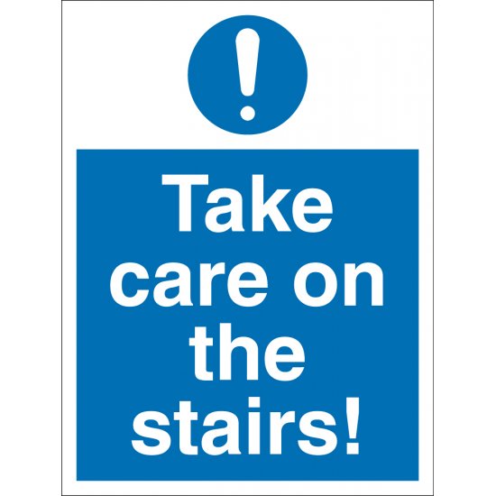 Take Care On The Stairs Signs