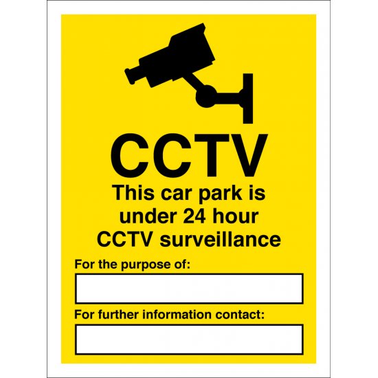 This Car Park Is Under 24 Hour CCTV Surveillance Signs
