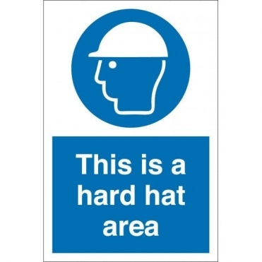 This Is A Hard Hat Area Signs