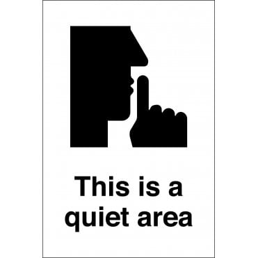 This Is A Quiet Area Sign