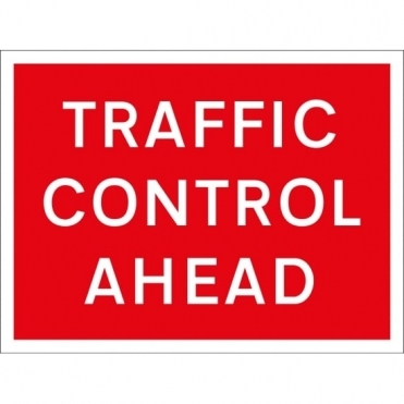 Traffic Control Ahead Signs
