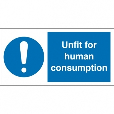 Unfit For Human Consumption Signs