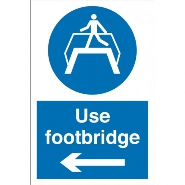 Use Footbridge Arrow Left Signs