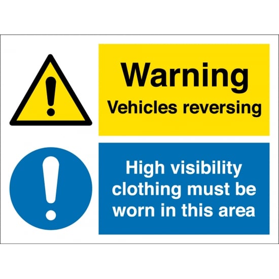 Vehicles Reversing High Visibility Clothing Must Be Worn Signs